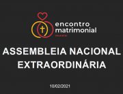 Documentos da Assembleia Nacional Extraordinária - Fevereiro/2021