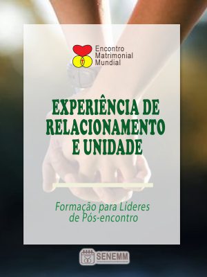 Experiência de Relacionamento e Unidade